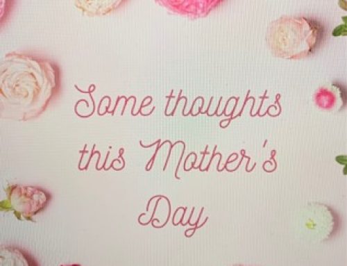 Mother’s Day Thoughts